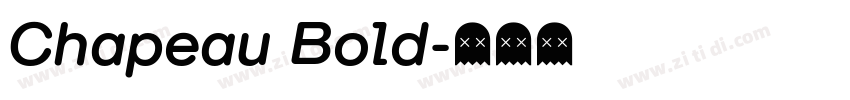 Chapeau Bold字体转换